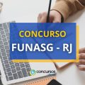 Concurso FUNASG – RJ retoma certame com novo edital