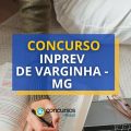 Concurso Inprev de Varginha – MG: data da prova é alterada