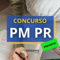 Concurso PM PR tem comissão formada; edital em breve