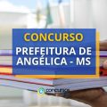 Concurso Prefeitura de Angélica – MS oferta 90 vagas