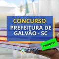 Prefeitura de Galvão – SC abre contratação de banca