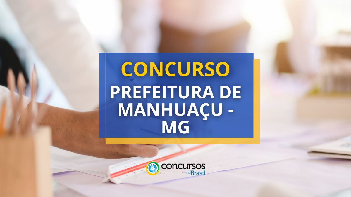 Torneio Prefeitura de Manhuaçu – MG abre 985 vagas