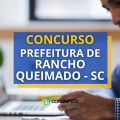 Concurso Prefeitura de Rancho Queimado – SC: até R$ 21 mil