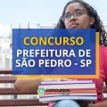 Concurso Prefeitura de São Pedro – SP publica edital