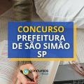 Concurso Prefeitura de São Simão – SP: até R$ 5,9 mil