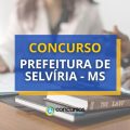 Concurso Prefeitura de Selvíria – MS abre edital de até R$ 6,4 mil