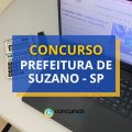 Concurso Prefeitura de Suzano – SP: até R$ 7,2 mil