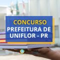 Concurso Prefeitura de Uniflor – PR: até R$ 14,1 mil