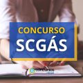 Concurso SCGÁS tem remuneração de R$ 9 mil mensais