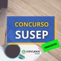 Concurso SUSEP tem sua comissão organizadora formada