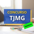 Concurso TJMG pode ter edital publicado ainda em 2024