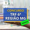 Concurso TRF 6ª Região: banca definida; edital em breve