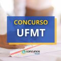 Concurso UFMT paga até R$ 11 mil em cargos de professores