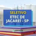 Etec de Jacareí – SP lança edital de processo seletivo