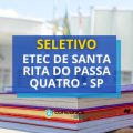 Etec Santa Rita do Passa Quatro – SP lança 2 seletivos