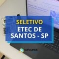 Etec de Santos – SP publica edital de processo seletivo