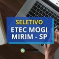 ETEC de Mogi Mirim – SP abre mais um processo seletivo