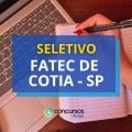 Fatec de Cotia – SP está com edital de seletivo aberto