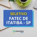 FATEC de Itatiba – SP anuncia novo processo seletivo