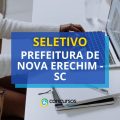 Prefeitura Nova Erechim – SC: até R$ 6,8 mil em seleção