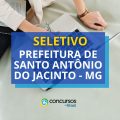 Prefeitura de Santo Antônio do Jacinto – MG abre seletivos