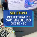 Prefeitura de São Miguel do Oeste – SC: seletivo de estágio