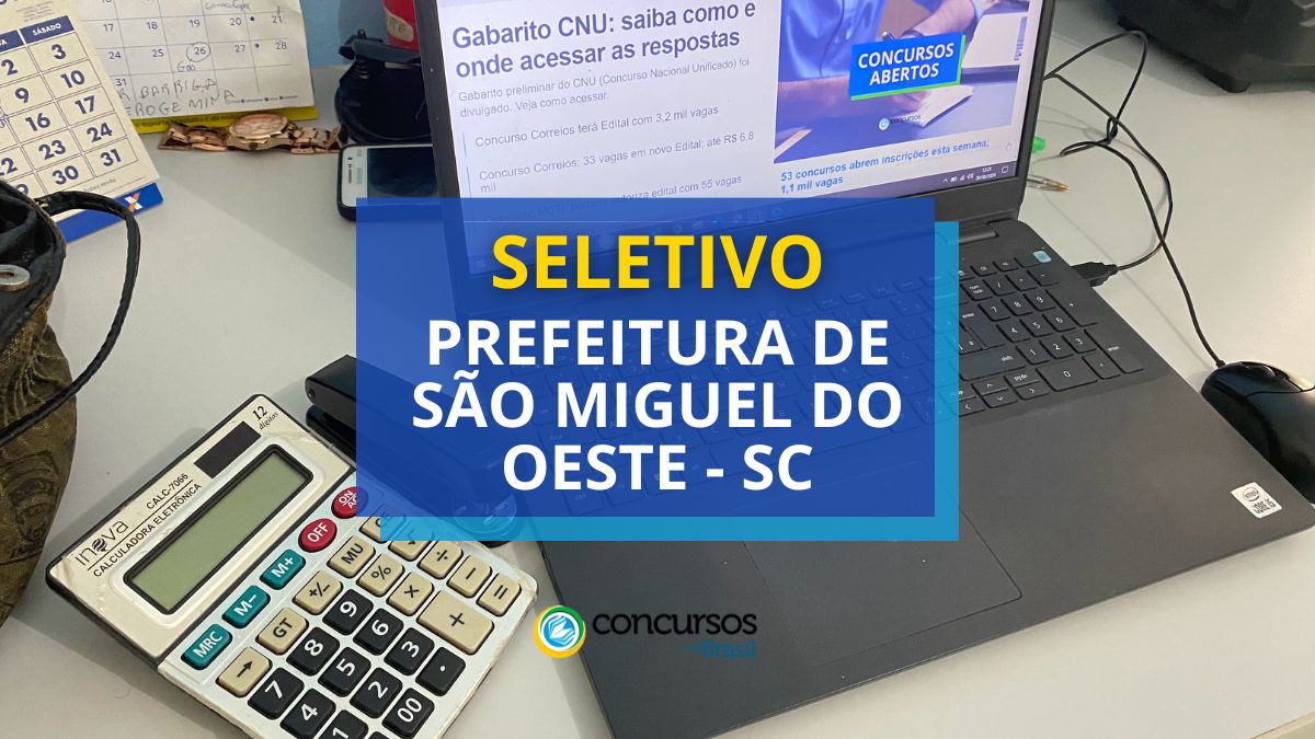 Processo seletivo Prefeitura de São Miguel do Oeste, Prefeitura de São Miguel do Oeste, edital Prefeitura de São Miguel do Oeste, seletivo Prefeitura de São Miguel do Oeste.