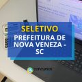 Prefeitura Nova Veneza – SC: até R$ 4,5 mil em seletivo