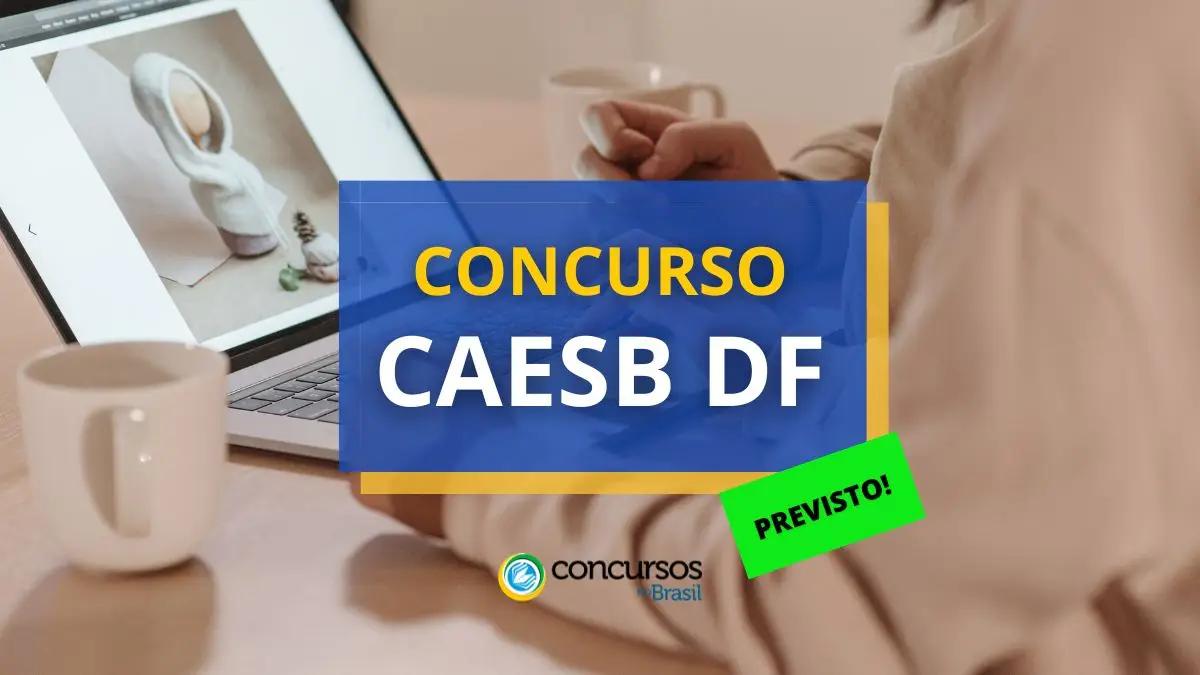 Concurso CAESB DF, Concurso previsto CAESB DF, CAESB DF.