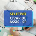 CIVAP de Assis – SP libera edital de seleção pela CMM