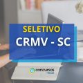 CRMV – SC publica novo edital de processo seletivo