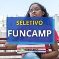 FUNCAMP - SP promove processo seletivo; até R$ 19,7 mil