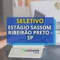 SASSOM de Ribeirão Preto – SP abre seleção de estágio