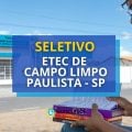 Etec de Campo Limpo Paulista – SP abre novo seletivo