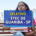 ETEC de Guariba – SP anuncia novo processo seletivo