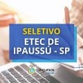 Etec de Ipaussu – SP divulga novo edital de seletivo