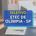 ETEC de Olímpia – SP lança edital de processo seletivo