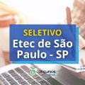 Etec de São Paulo – SP: dois novos editais de seletivo