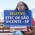 Etec de São Vicente – SP abre novo processo seletivo