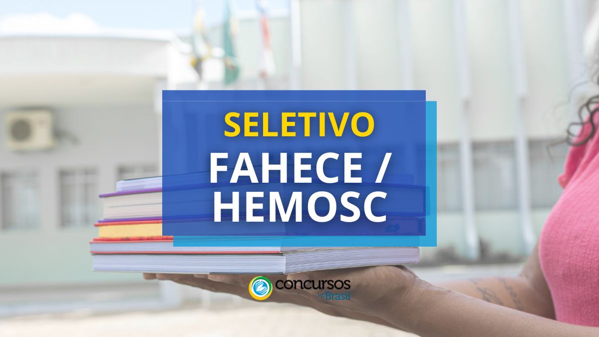 FAHECE/HEMOSC – SC: maneira seletivo desobstruído; R$ 5 milénio