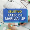 FATEC de Marília – SP abre edital de processo seletivo