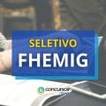 FHEMIG – MG abre novas vagas: mensais de até R$ 3 mil