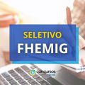 FHEMIG – MG publica três novos editais de seletivo