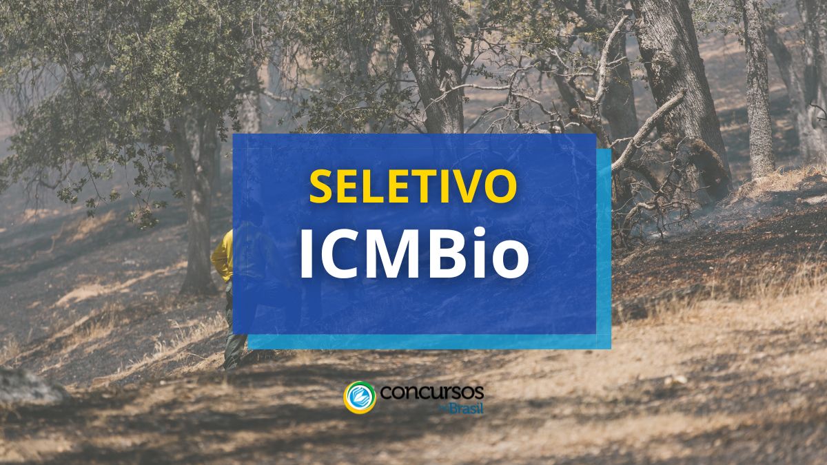 Processo seletivo ICMBio, Vagas do seletivo ICMBio, Período de inscrições seleção ICMBio, Classificação do processo seletivo ICMBio.