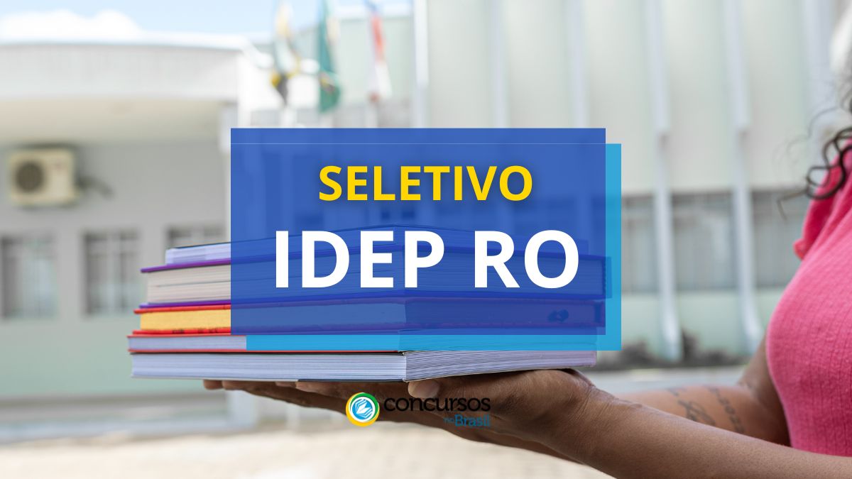 IDEP RO: ganhos de até R$ 4,1 milénio em maneira seletivo