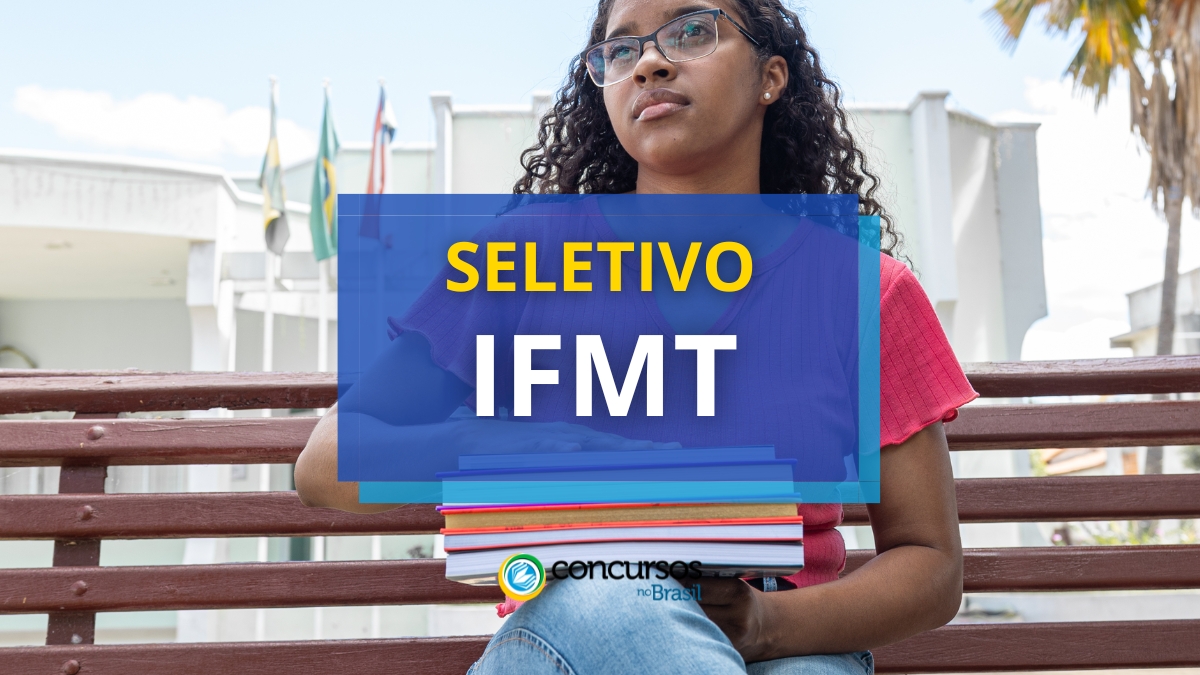 IFMT anuncia papeleta de método seletivo; ganhos até R$ 6,3 milénio