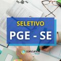 PGE – SE divulga seleção para ocupar vagas de estágio