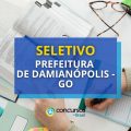 Prefeitura de Damianópolis – GO abre processo seletivo