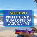 Prefeitura de Guia Lopes da Laguna – MS abre seletivo