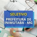 Prefeitura de Inimutaba – MG abre processo seletivo